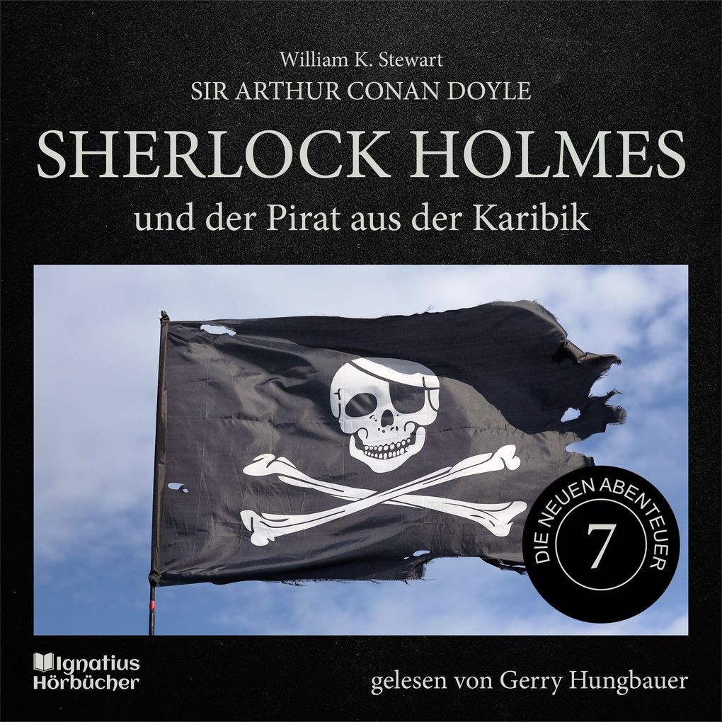 Sherlock Holmes und der Pirat aus der Karibik (Die neuen Abenteuer Folge 7)