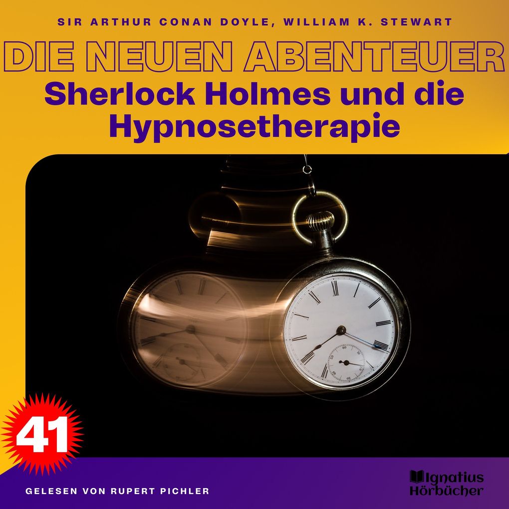 Sherlock Holmes und die Hypnosetherapie (Die neuen Abenteuer Folge 41)
