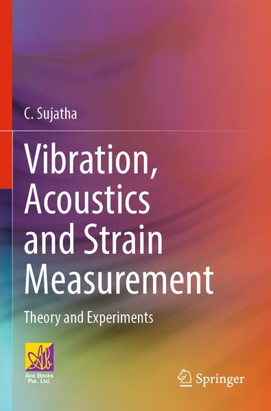 Vibration Acoustics and Strain Measurement