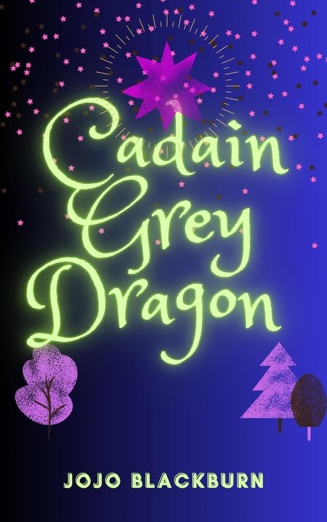 Cadain Grey Dragon (The Callie Series #1)