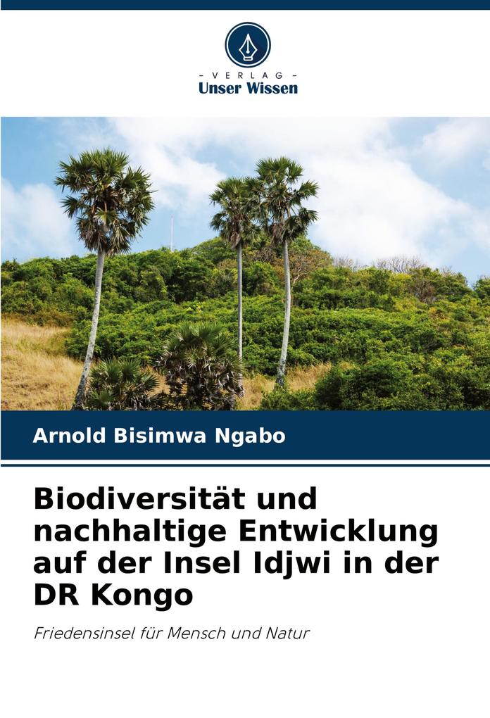 Biodiversität und nachhaltige Entwicklung auf der Insel Idjwi in der DR Kongo