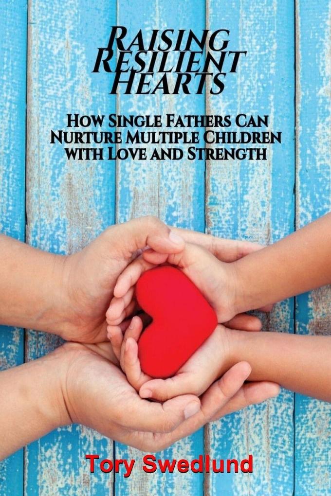 Raising Resilient Hearts