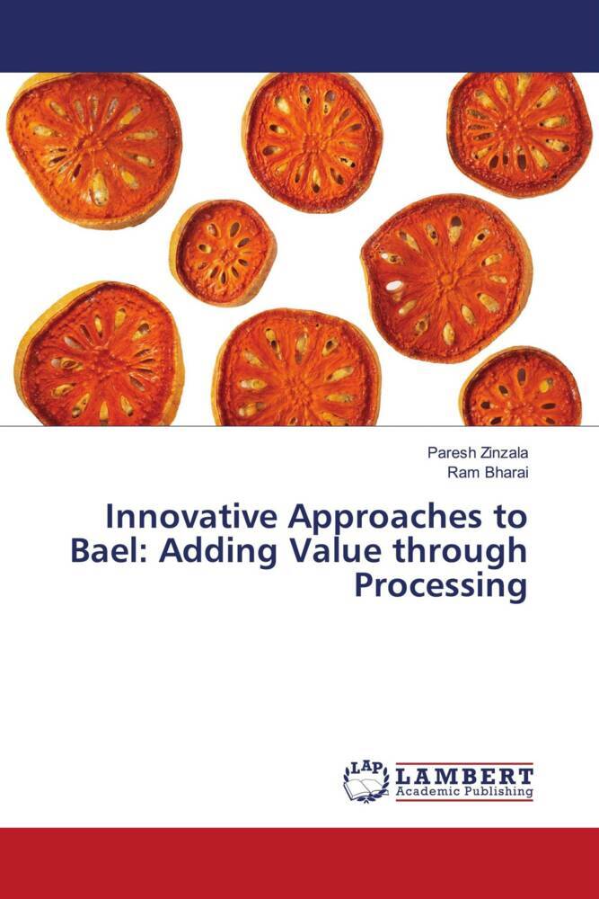 Innovative Approaches to Bael: Adding Value through Processing