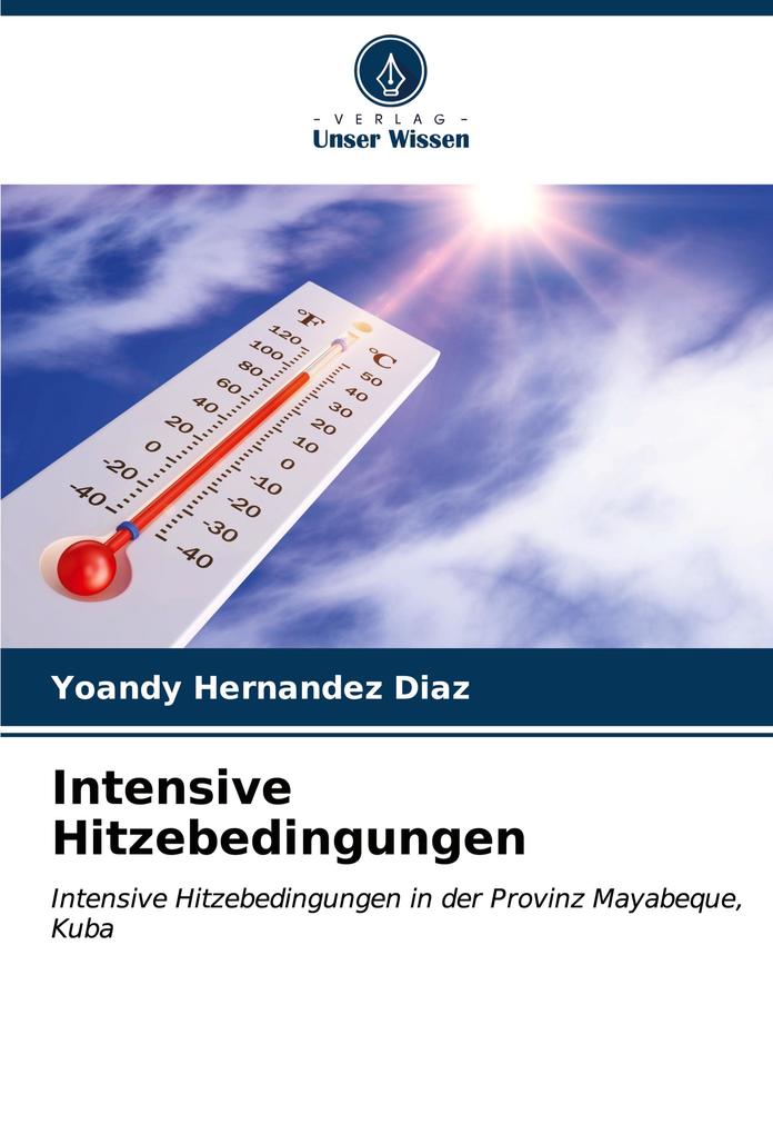 Intensive Hitzebedingungen