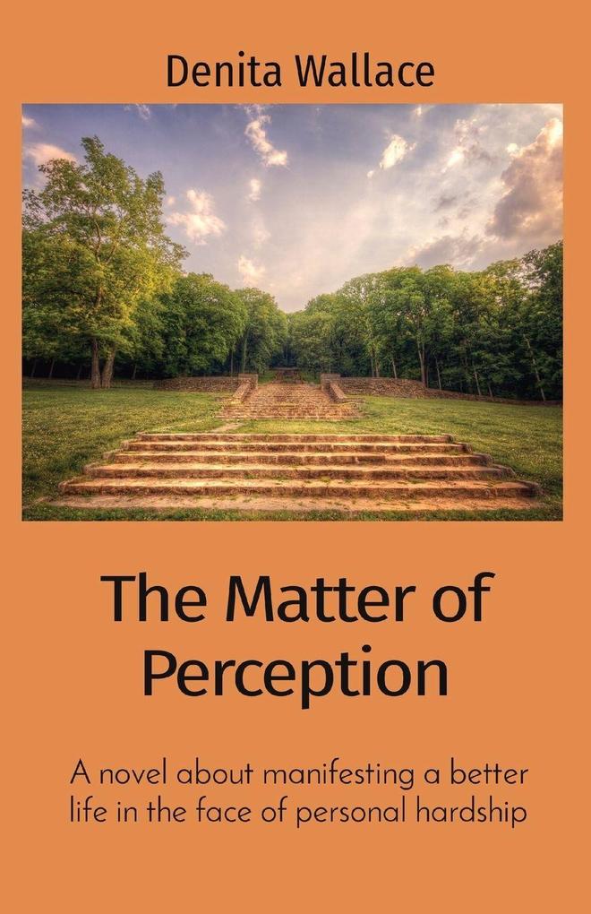 The Matter of Perception