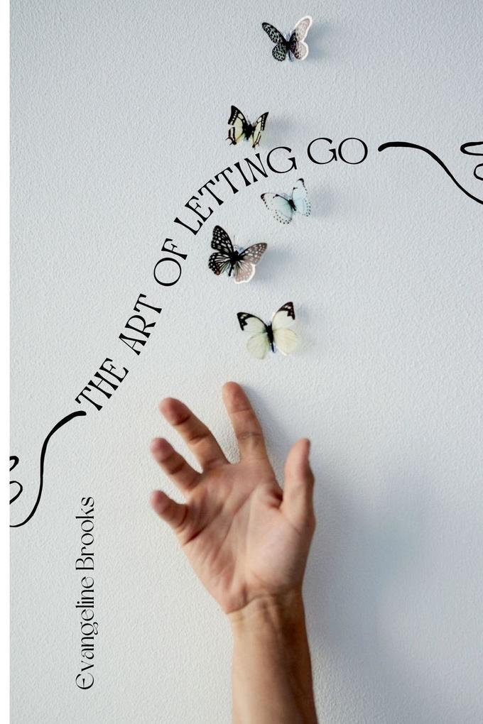 The Art of Letting Go