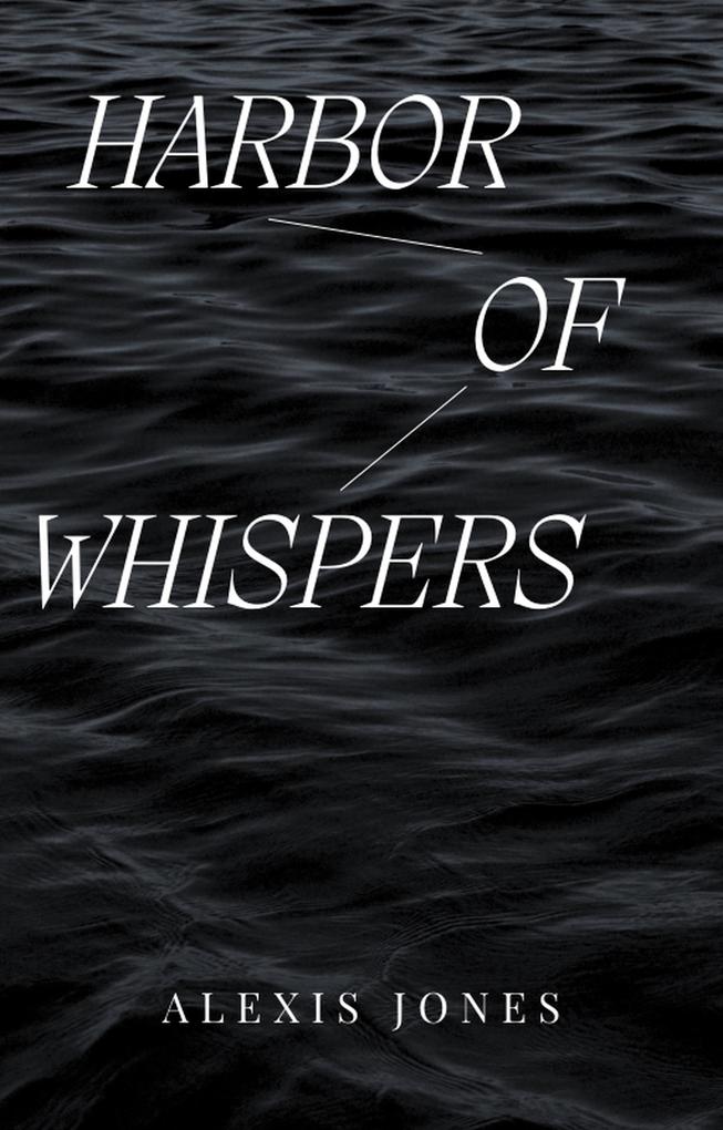 Harbor Of Whispers (Fiction)