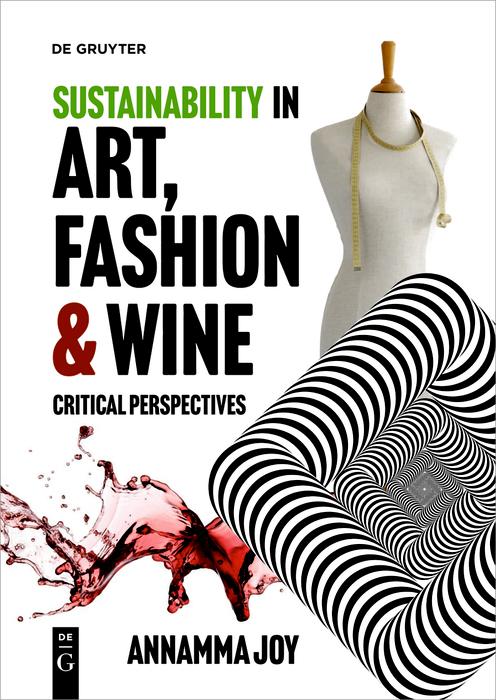 Sustainability in Art Fashion and Wine