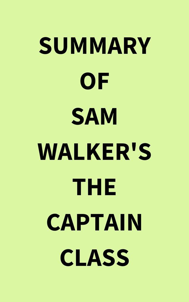 Summary of Walker‘s The Captain Class