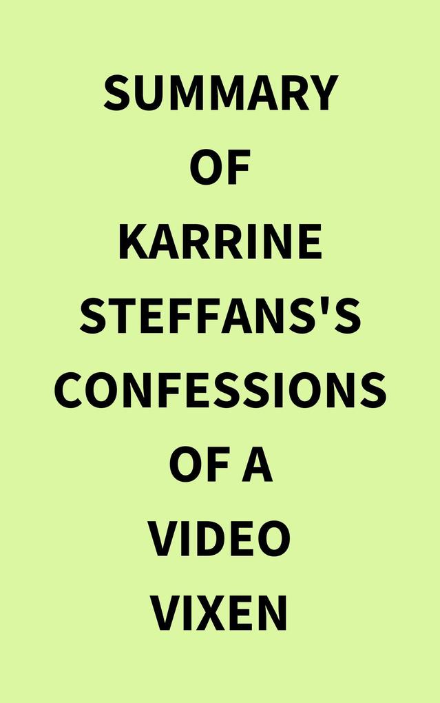 Summary of Karrine Steffans‘s Confessions of a Video Vixen