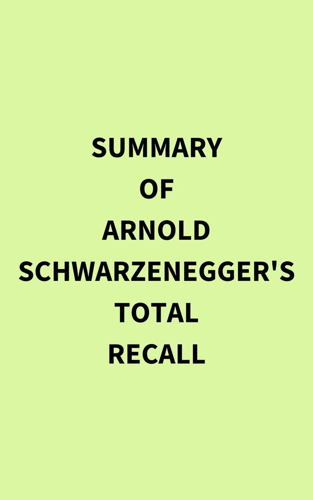Summary of Arnold Schwarzenegger‘s Total Recall