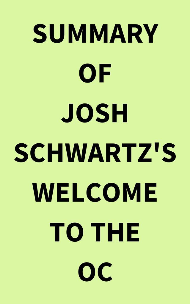 Summary of Josh Schwartz‘s Welcome to the OC