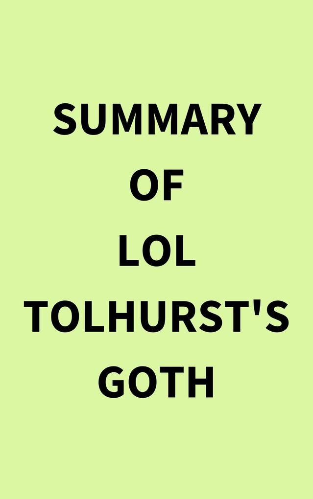 Summary of Lol Tolhurst‘s Goth