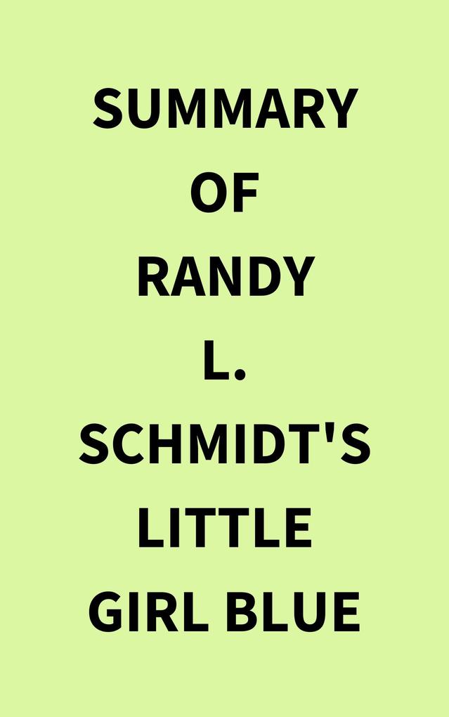 Summary of Randy L. Schmidt‘s Little Girl Blue