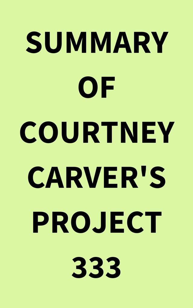 Summary of Courtney Carver‘s Project 333