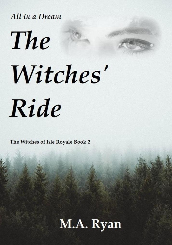 All in a Dream: The Witches‘ Ride (The Witches of Isle Royale #2)