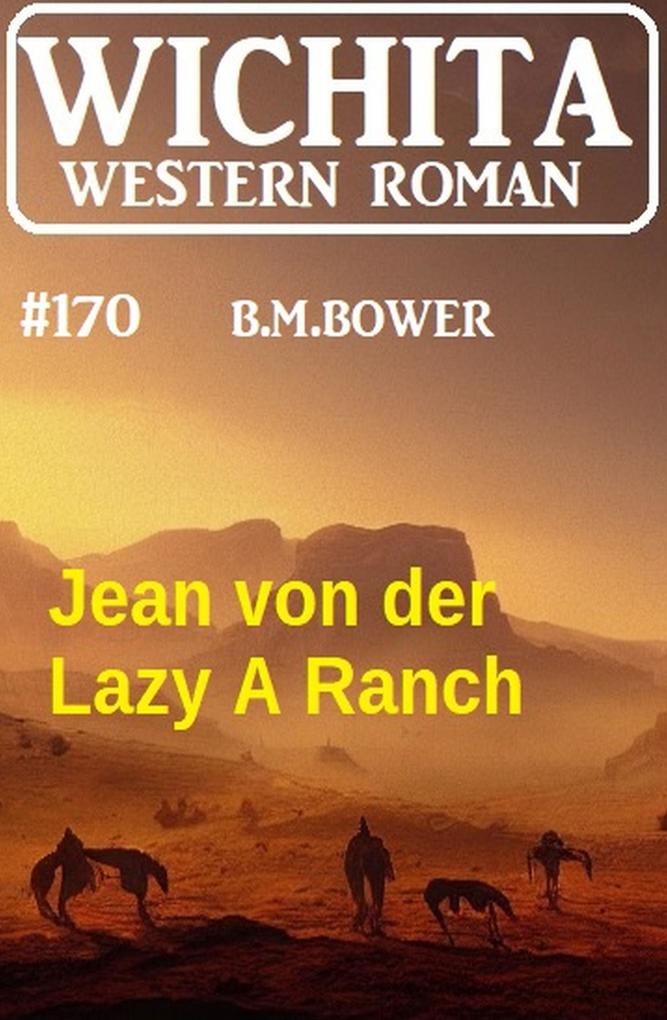 Jean von der Lazy A Ranch: Wichita Western Roman 170