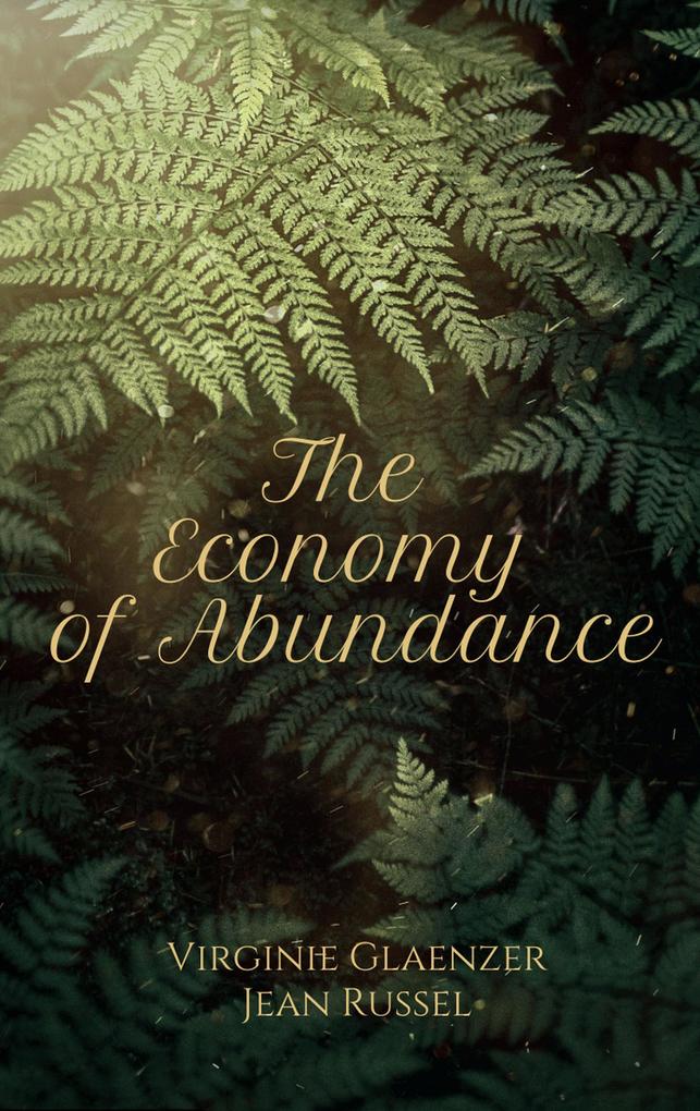 The Economy of Abundance