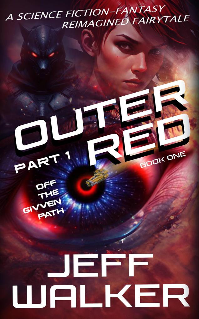 Off The Given Path (Outer Red #1.1)