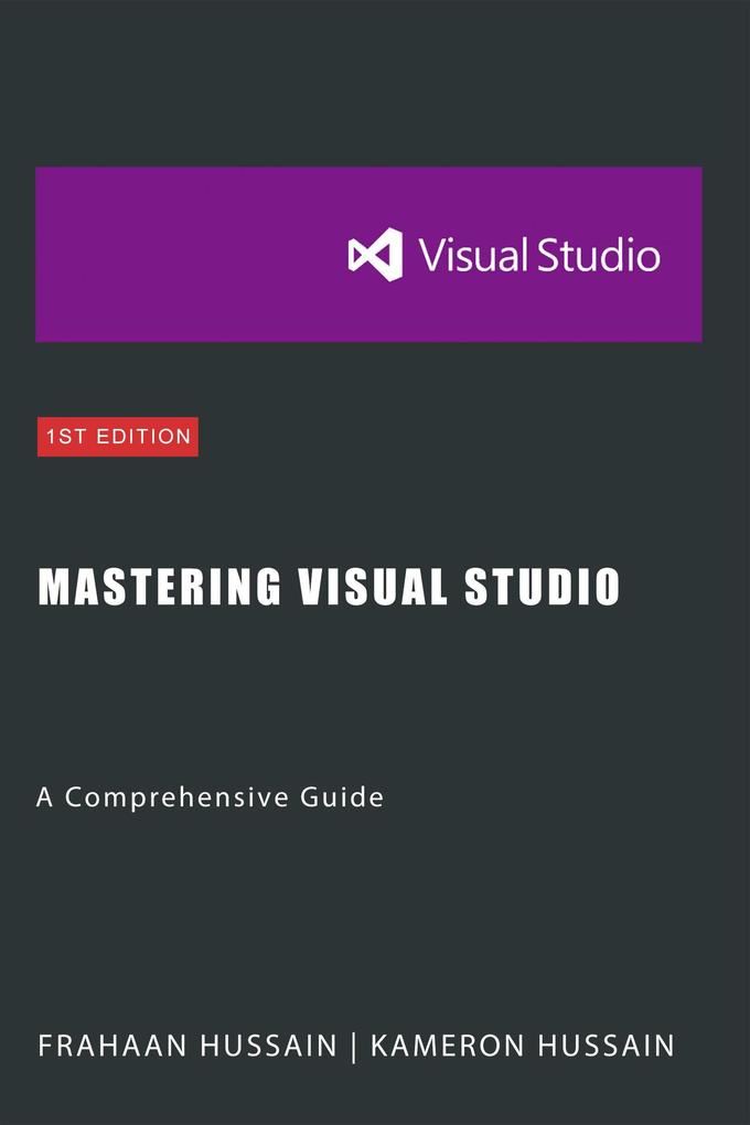 Mastering Visual Studio: A Comprehensive Guide