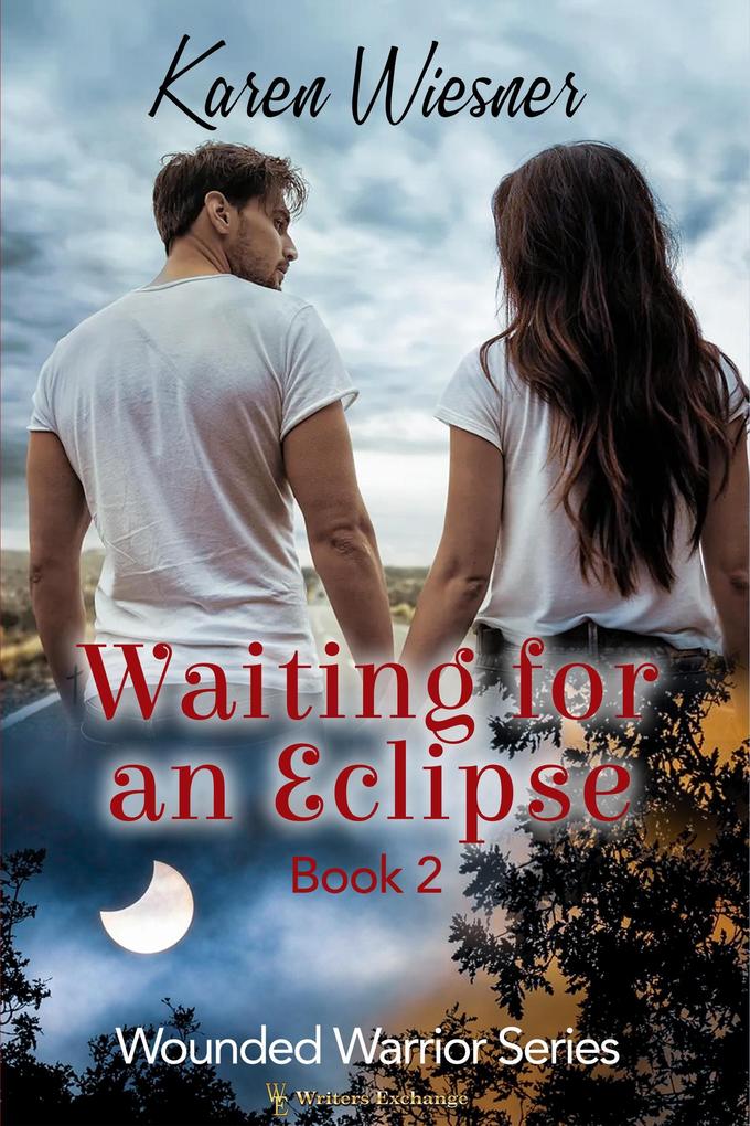 Waiting for an Eclipse (Wounded Warriors #2)