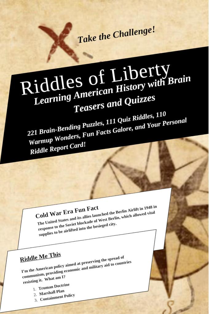 Riddles of Liberty: Learning American History with Brain Teasers and Quizzes (Education by Riddles #3)