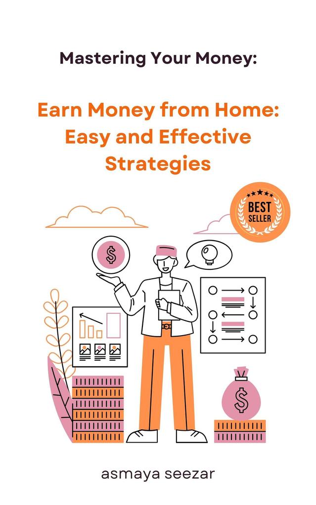 Earn Money from Home: Easy and Effective Strategies