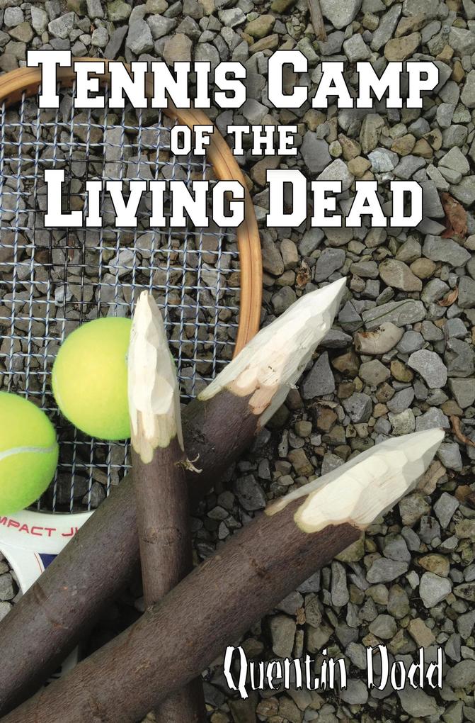 Tennis Camp of the Living Dead