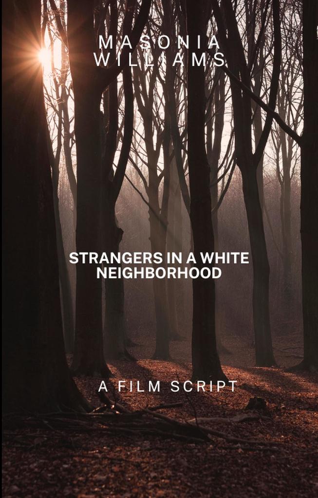 Strangers in a white Neighborhood (The Neighborhood Watches #1)