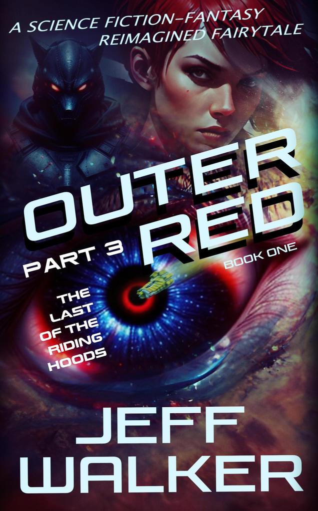 The Last Of The Riding Hoods (Outer Red #1.3)