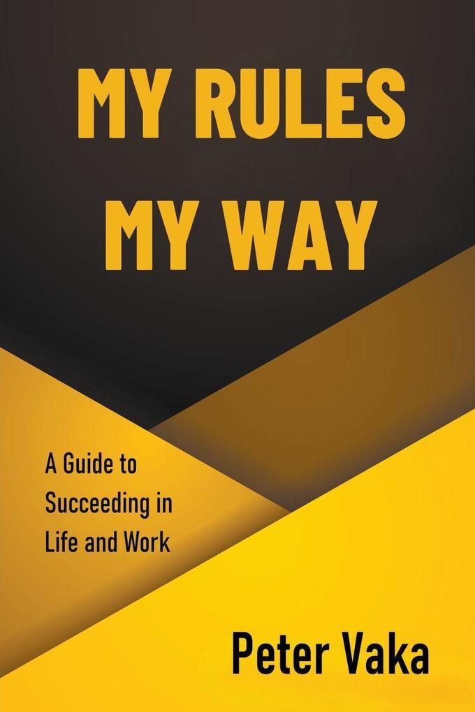 My Rules My Way