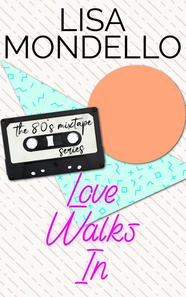 Love Walks In (80s MixTape #0)