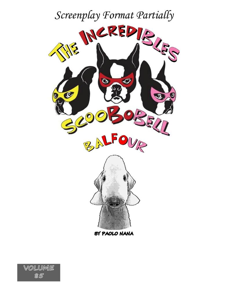The Incredibles Scoobobell Balfour (The Incredibles Scoobobell Series #85)