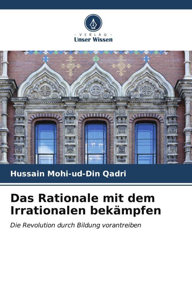 Das Rationale mit dem Irrationalen bekämpfen