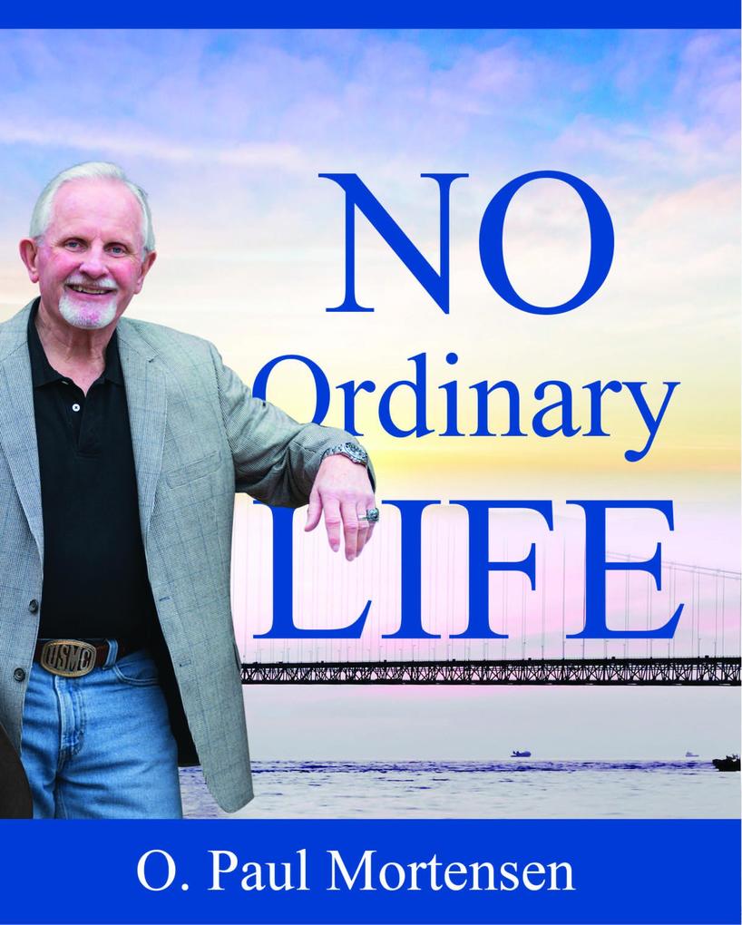 No Ordinary Life-Short Personal Essays
