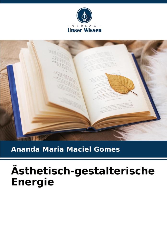 Ästhetisch-gestalterische Energie
