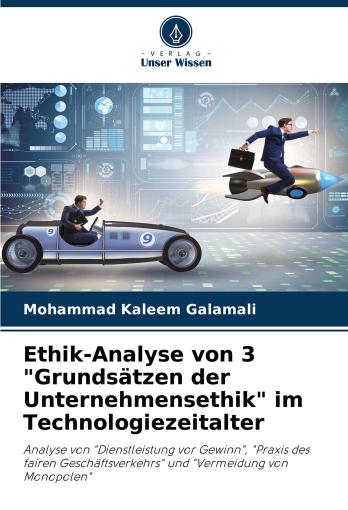 Ethik-Analyse von 3 'Grundsätzen der Unternehmensethik' im Technologiezeitalter