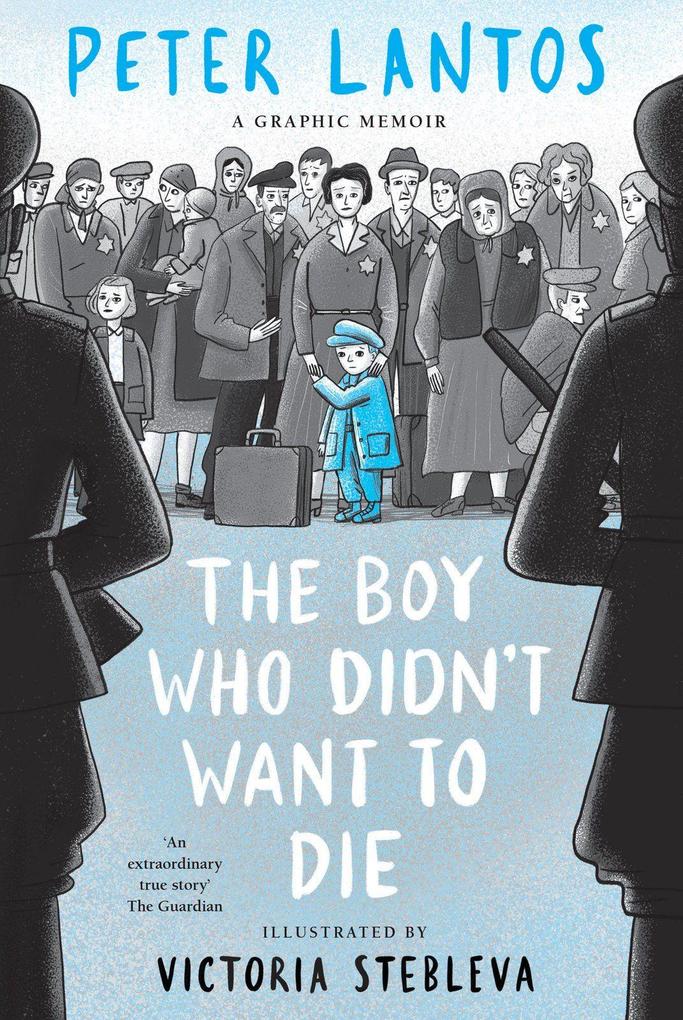 Scholastic Ltd. The Boy Who Didn't Want To Die, A Graphic Memoir