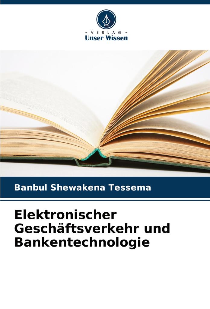 Elektronischer Geschäftsverkehr und Bankentechnologie