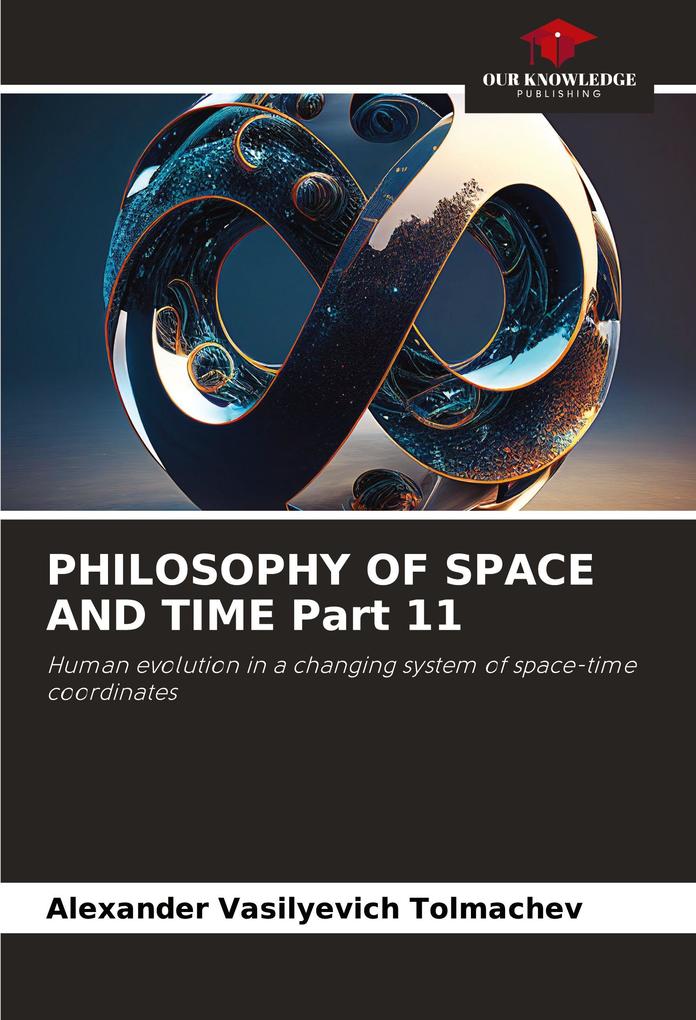 PHILOSOPHY OF SPACE AND TIME Part 11