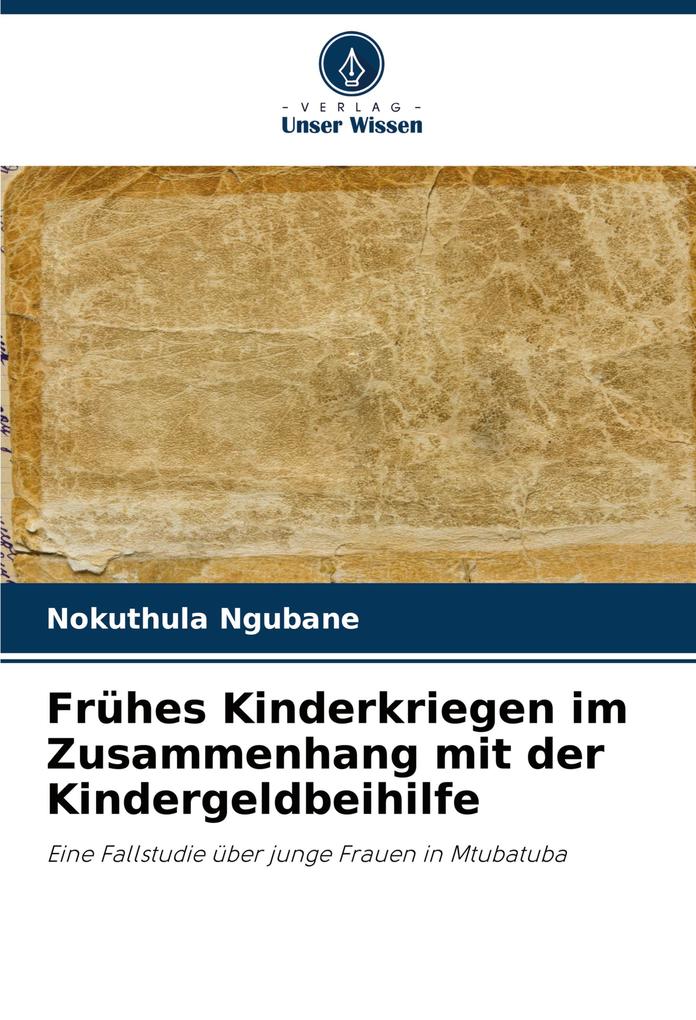 Frühes Kinderkriegen im Zusammenhang mit der Kindergeldbeihilfe