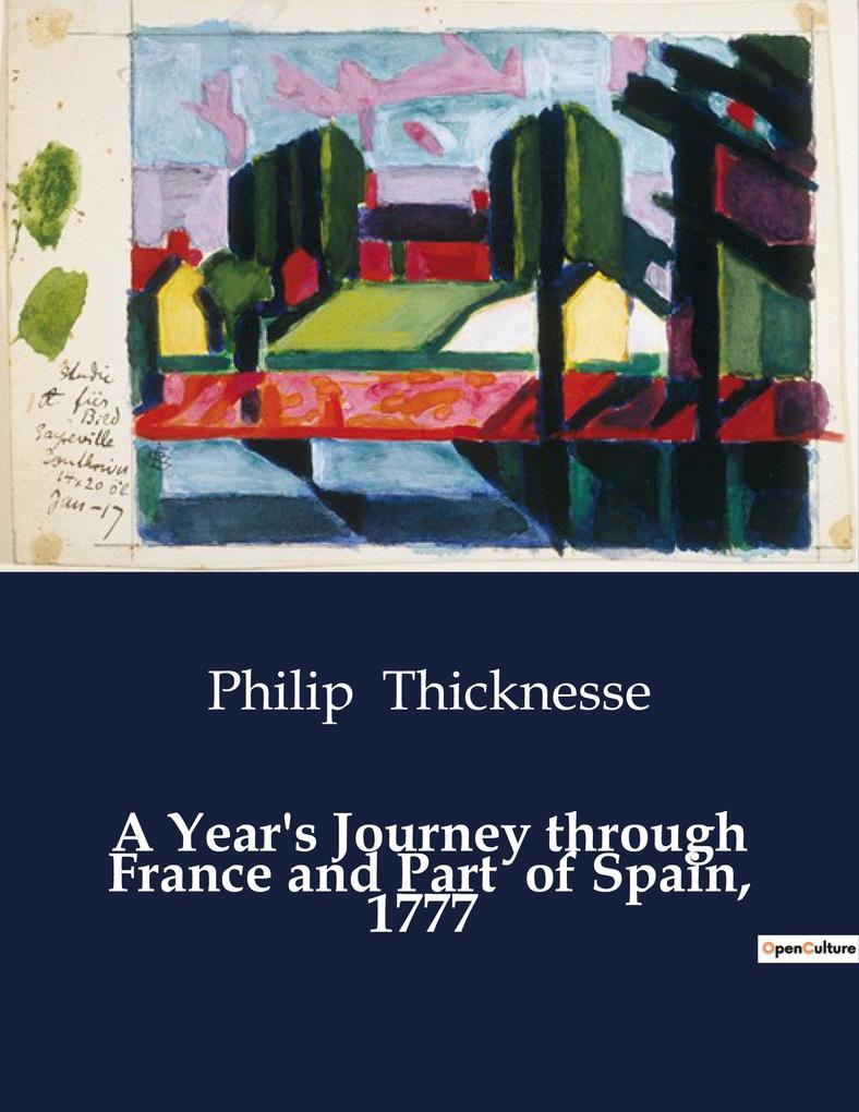 A Year's Journey through France and Part of Spain 1777