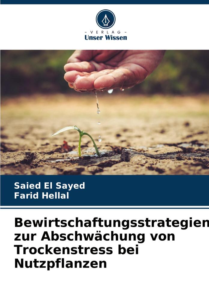 Bewirtschaftungsstrategien zur Abschwächung von Trockenstress bei Nutzpflanzen