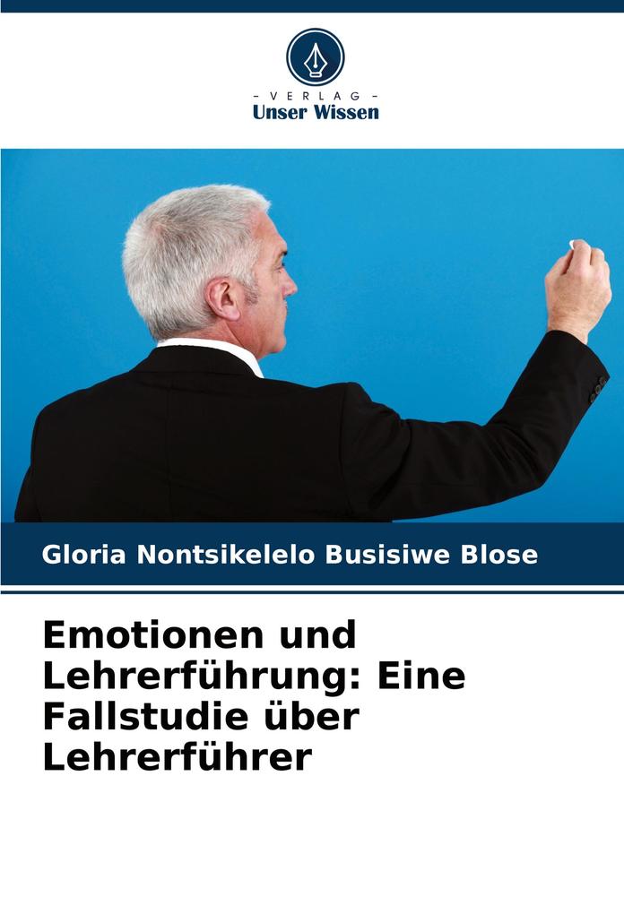 Emotionen und Lehrerführung: Eine Fallstudie über Lehrerführer