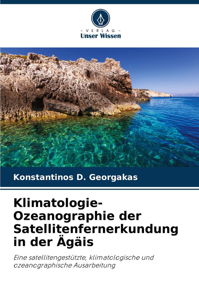 Klimatologie-Ozeanographie der Satellitenfernerkundung in der Ägäis