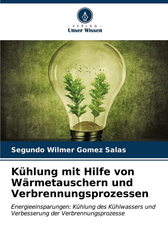 Kühlung mit Hilfe von Wärmetauschern und Verbrennungsprozessen