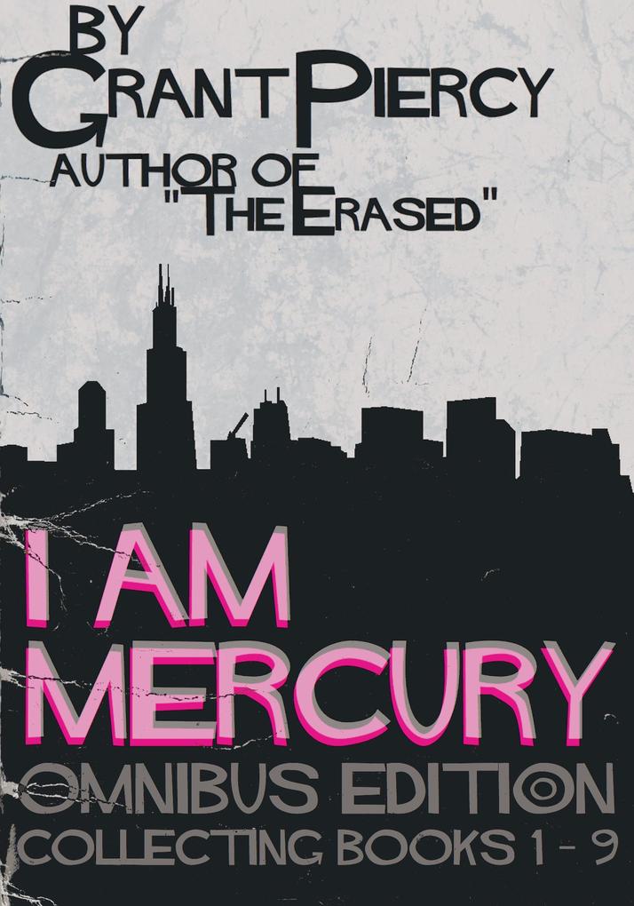 I Am Mercury: The Complete Omnibus Edition