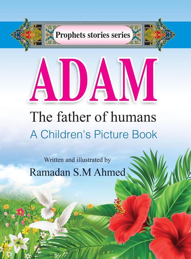 Adam - The Father of Humans