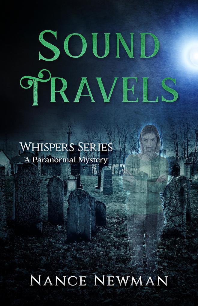 Sound Travels Book Four in the Whispers Series