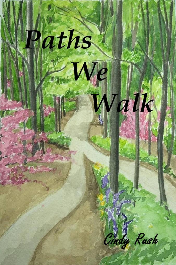 Paths We Walk
